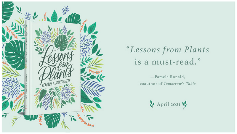 An advertisement for Lessons from Plants, with the a quote that says, “Lessons from Plants is a must-read”, from Pamela Ronald, coauthor of Tomorrow’s Table.